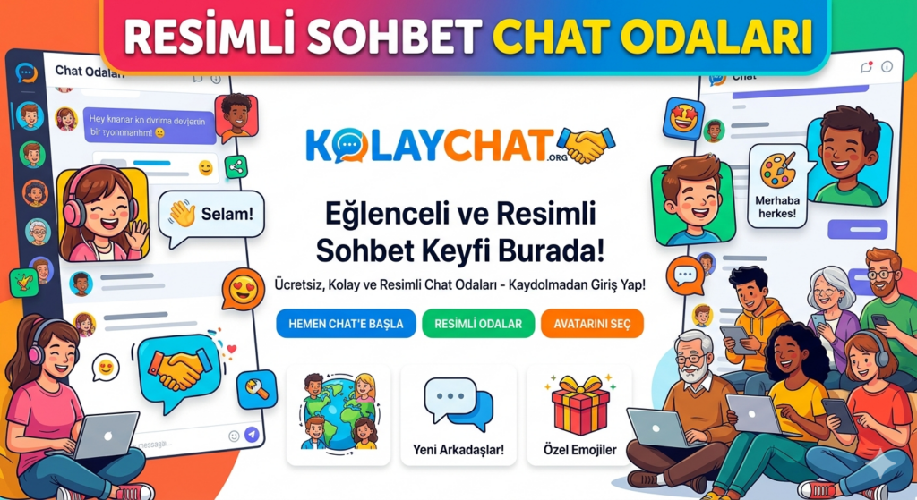 Resimli Sohbet Chat Odaları